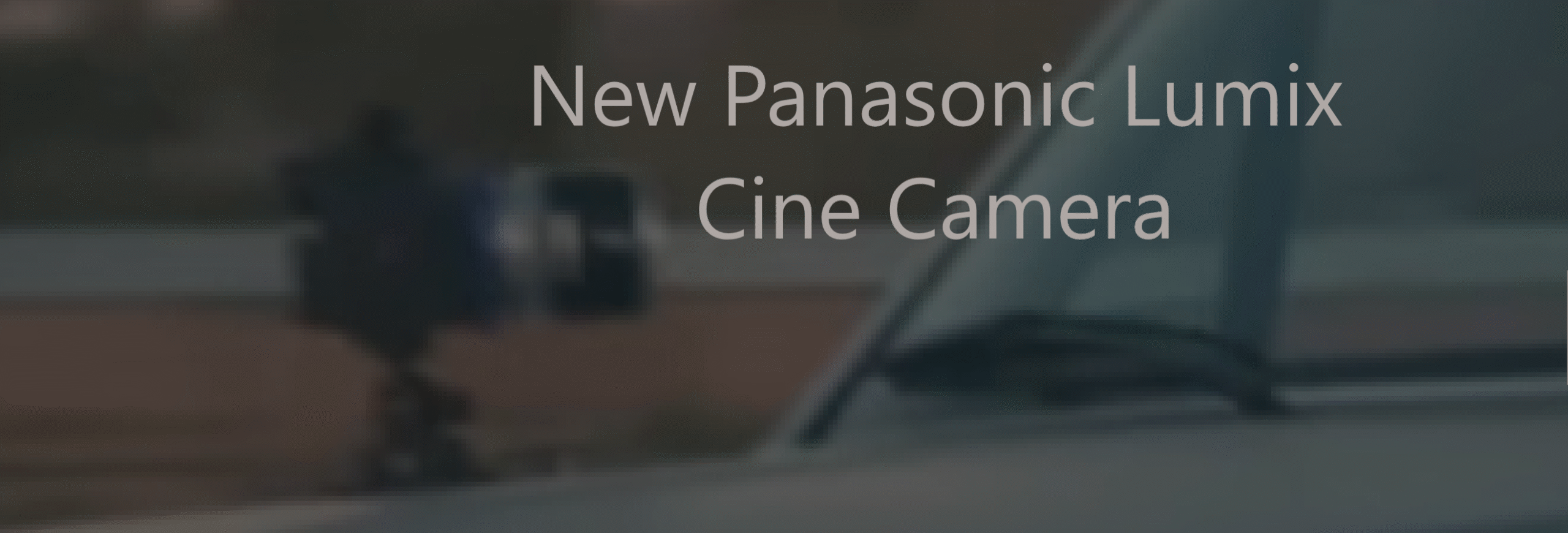 New Panasonic lumix cine camera sighted on car